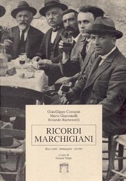 Ricordi Marchigiani, racconti, immagini, ricette