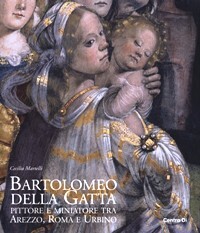 Della Gatta - Bartolomeo della Gatta. Pittore e miniatore tra …