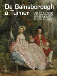 De Gainsborough ‡ Turner. L'‚ge d'or du paysage et du …