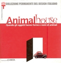 Animal House. Quando gli oggetti hanno forme e nomi di …