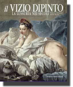 Vizio dipinto. La lussuria nei secoli (Il)