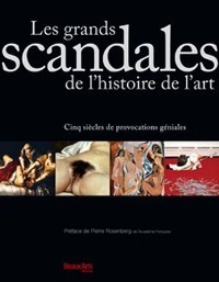 Grands scandales de l'historie de l' art. (Les)