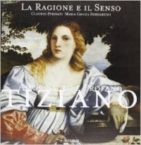 Tiziano - Amor Sacro e Profano Tiziano. La Ragione e …