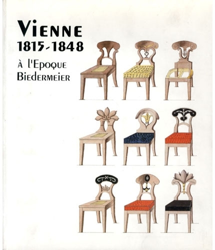 Vienne 1815-1848 ‡ l'Epoque Biedermeier