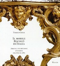 Mobile RococÚ in Italia. Arredi e decorazioni d'interni dal 1738 …