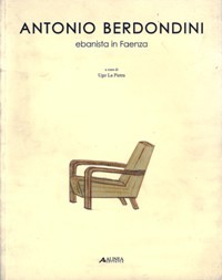 Berdondini - Antonio Berdondini ebanista in Faenza