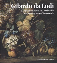 Gilardo da Lodi e la pittura d'uva in Lombardia nel …