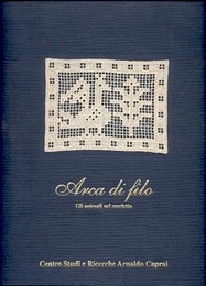 Arca di filo. Gli animali nel merletto