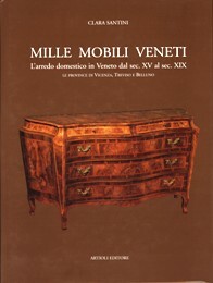 Mille mobili veneti I. L'arredo domestico in Veneto dal sec. …