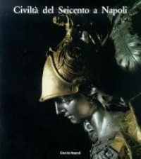 Civilt‡ del Seicento a Napoli