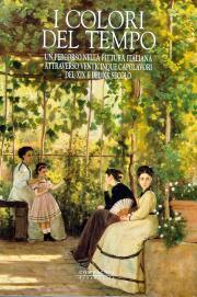 Colori del tempo 2. Un percorso nella pittura italiana attraverso …