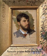 Pittura italiana dell'Ottocento nelle collezioni private italiane. 4. Venezia prima …