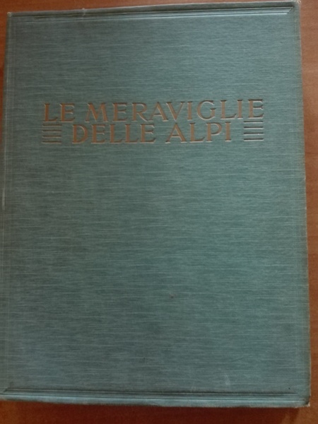 Meraviglie delle Alpi (Le)