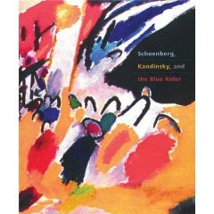 Schoenberg, Kandinsky, and the Blue Rider