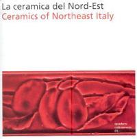 Ceramica del Nord-Est (La)