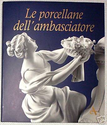 Porcellane dell'ambasciatore (Le)