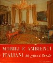 Mobili e ambienti italiani dal gotico al floreale