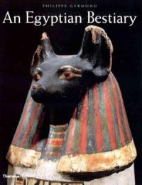 Egyptian bestiary, animals in life and religion in the land …