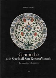 Ceramiche alla scuola di S. Rocco a Venezia, tra musealit‡ …