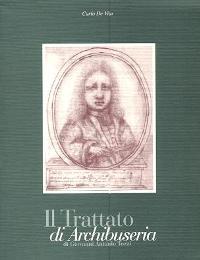 Trattato di Archibuseria di Giovanni Antonio Tozzi