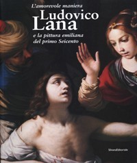 Lana - Ludovico Lana 1597-1646 e la pittura emiliana del …