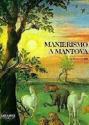 Manierismo a Mantova. La pittura da Giulio Romano all'et‡ di …