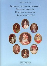 International Dictionary Miniature Painters, Porcelain Painters, Silhouettists - Dictionnaire international …
