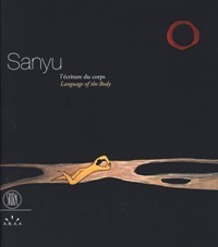 Sanyu, l'Ècriture du corps. Language of the body