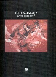 Scialoja - Toti Scialoja, opere 1983-1997