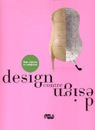 Design contre design, deux siËcles de crÈation