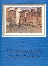 Voyageurs franÁais en terre siennoise