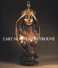 Art nouveau retrouvÈ (L')
