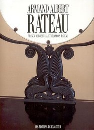 Rateau - Armand Albert Rateau, un baroque chez les modernes