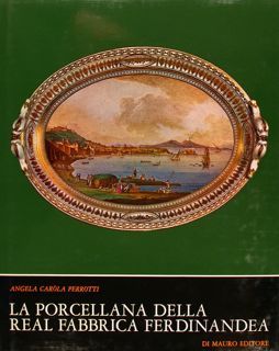 Porcellana della Real Fabbrica Ferdinandea (la)