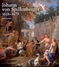 Von Spillenberger - Johann Von Spillenberger 1628-1679, ein Maler des …