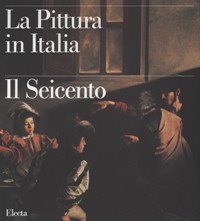 Pittura in Italia - Il Seicento