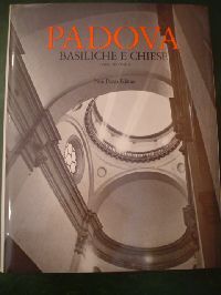 Padova. Basiliche e chiese. I parte: le chiese dal IV …