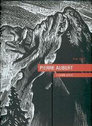 Aubert - Pierre Aubert, l'oeuvre gravÈ