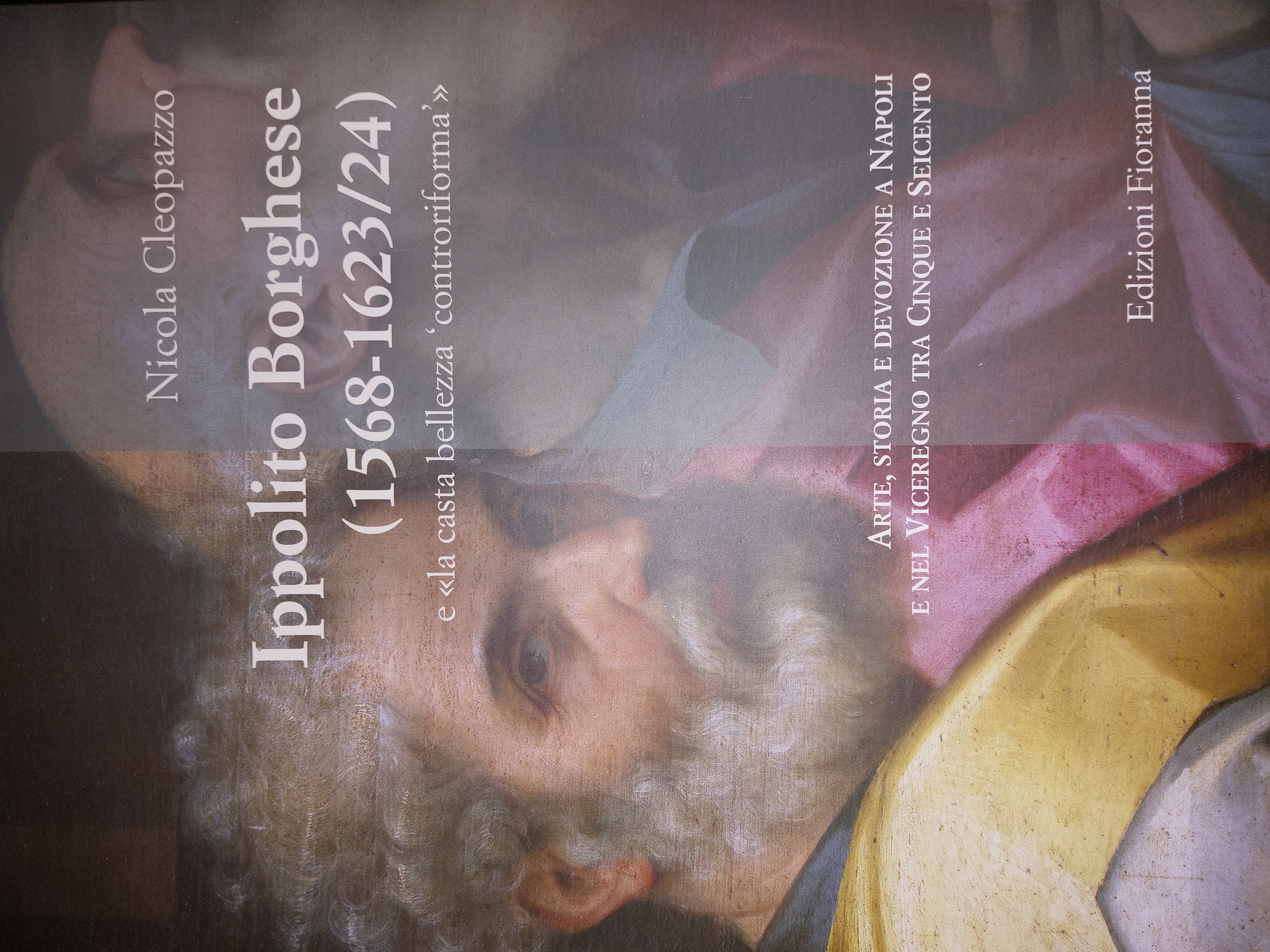 Borghese- Ippolito Borghese (1568-1623/24) e "la casta bellezza 'controriforma'"