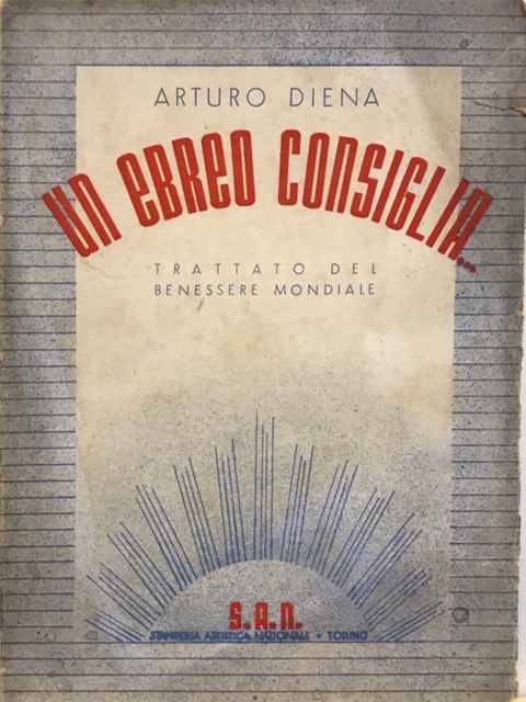 UN EBREO CONSIGLIA.TRATTATO DEL BENESSERE MONDIALE.,