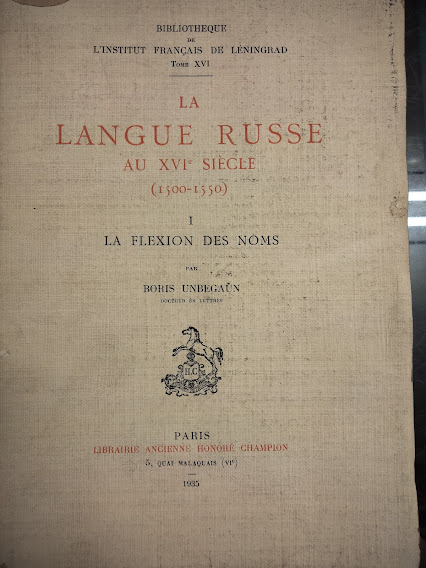 La langue Russe ai XVIe Siècle (1500-1550). Bibliotheque de l'Institut …