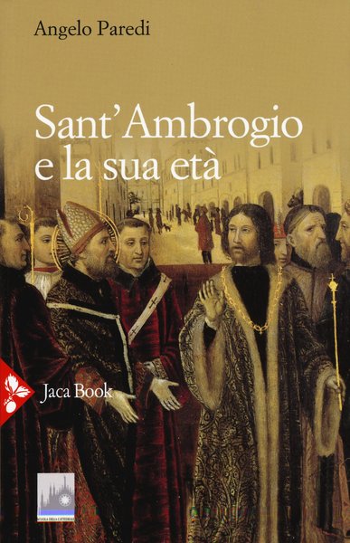 sant'Ambrogio e La Sua et‡