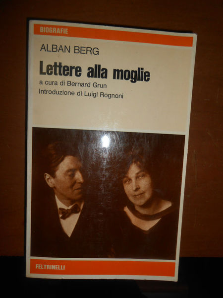 Lettere alla moglie A CURA DI B. GRUN INTRUDUZIONE DI …