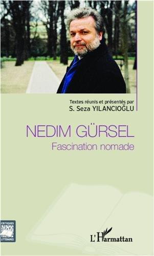 Nedim Gursel Fascination Nomade