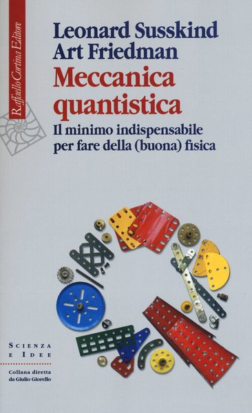 Meccanica quantistica. Il minimo indispensabile per fare della (buona) Fisica