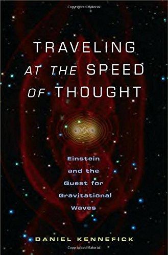 Traveling at the Speed of Thought: Einstein and the Quest …