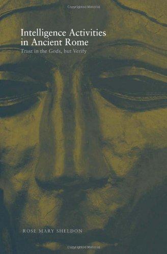 Intelligence Activities in Ancient Rome. Trust in Gods But Verifiy