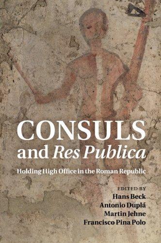 Consuls and Res Publica : Holding High Office in the …