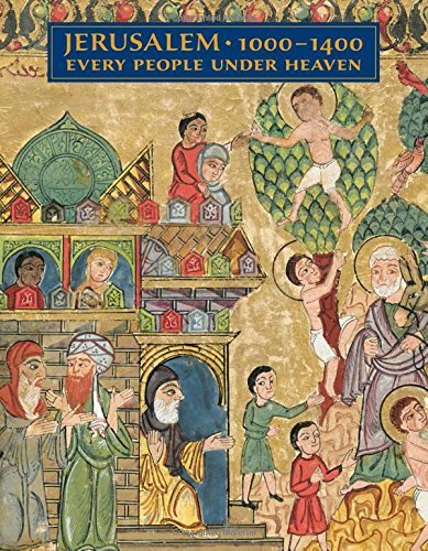 Jerusalem 1000-1400: Every People Under Heaven