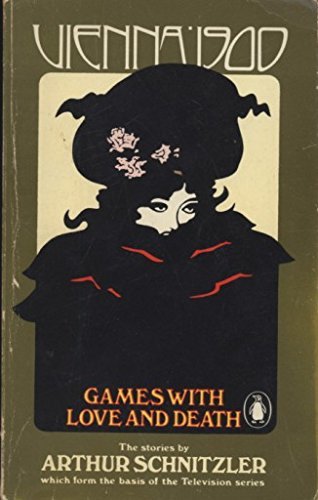 Vienna 1900: Games with Love and Death